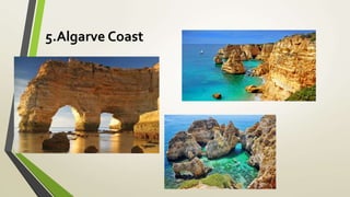 5.Algarve Coast
 