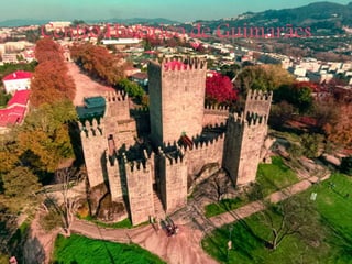 Centro Histórico de Guimarães
 