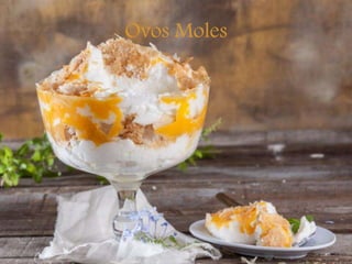 Ovos Moles
 