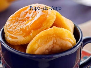 Papo-de-Anjo
 