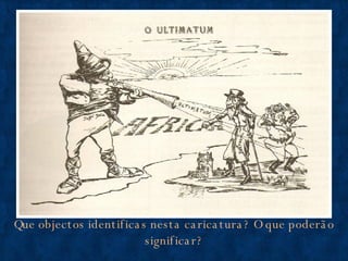 Que objectos identificas nesta caricatura? O que poderão significar? 