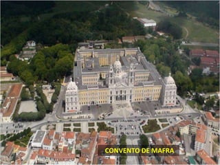 CONVENTO DE MAFRA
 