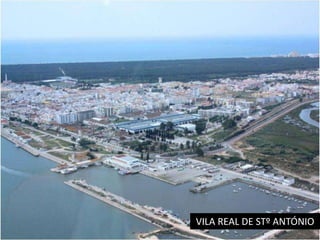 VILA REAL DE STº ANTÓNIO
 