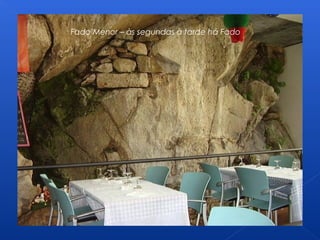 Fado Menor – às segundas à tarde há Fado
 