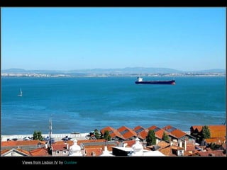 Views from Lisbon IV by Gustaw

48

 