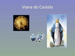 Viana do Castelo 