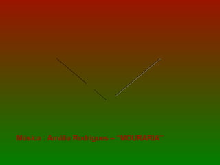 FIM Música : Amália Rodrigues – “MOURARIA” 