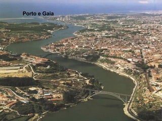 Porto e Gaia 
