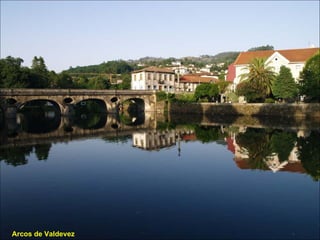 Arcos de Valdevez Arcos de Valdevez 