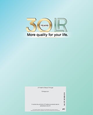 Art.Nº:93660-314
PT
LR Health  Beauty Portugal
A LR Health  Beauty reserva-se as alterações dos produtos devido a
melhoramentos técnicos e qualitativos, bem como eventuais erros de impressão.
Entregue por:
A venda dos produtos LR realiza-se através das/os
parceiras/os da LR.
 