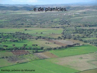 …e de planícies.Alentejo, próximo de Monsaraz