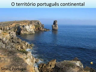 O território português continental Sines, Portugal 