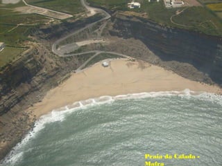 Praia da Calada -
Mafra
 