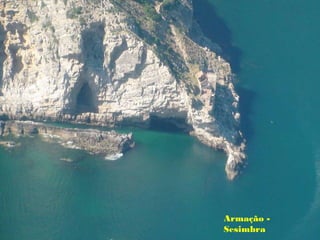 Armação -
Sesimbra
 