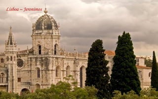 Lisboa – Jeronimos 
 
