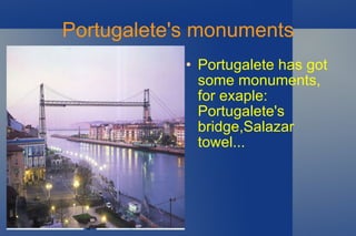 Portugalete's monuments ,[object Object]