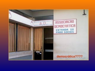 democrática???? 