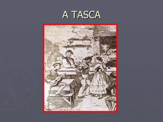 A TASCA 