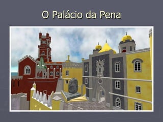O Palácio da Pena 
