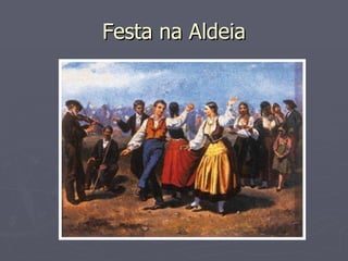 Festa na Aldeia 