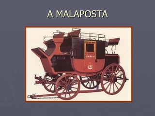 A MALAPOSTA 