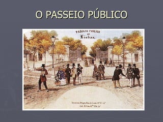 O PASSEIO PÚBLICO 