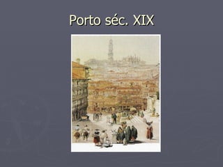 Porto séc. XIX 