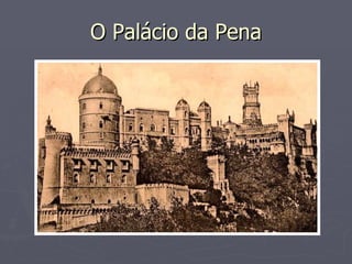 O Palácio da Pena 