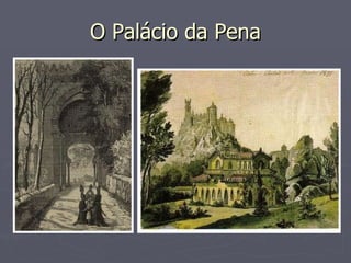 O Palácio da Pena 