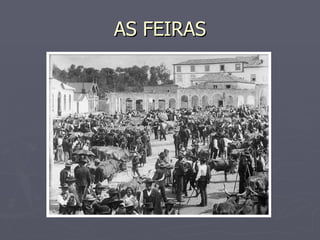 AS FEIRAS 