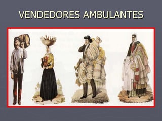 VENDEDORES AMBULANTES 