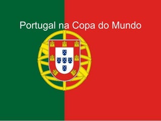 Portugal na Copa do Mundo 