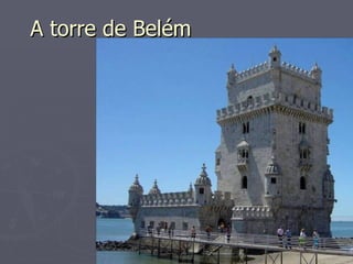 A torre de Belém 