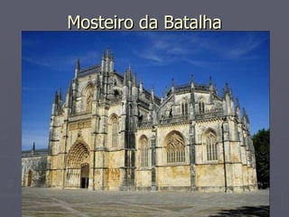 Mosteiro da Batalha 