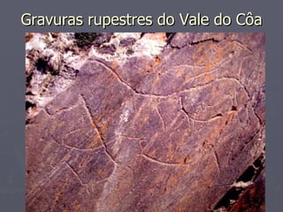 Gravuras rupestres do Vale do Côa 