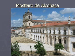 Mosteiro de Alcobaça 