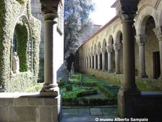 O museu Alberto Sampaio 