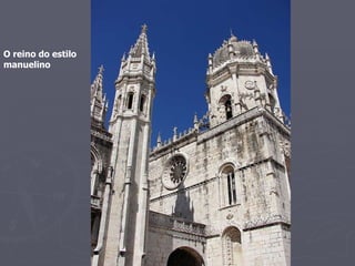 O reino do estilo manuelino 