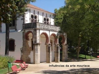 Influências da arte mourisca
 