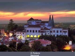 O Palácio
Nacional
 