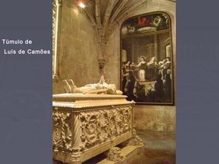 Túmulo de
Luís de Camões
 