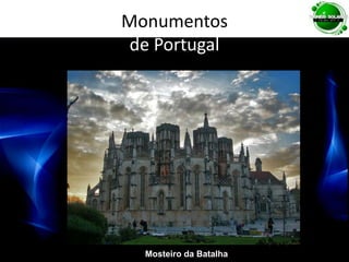 Monumentos de PortugalMosteiro da Batalha