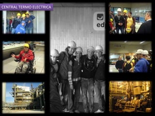 CENTRAL TERMO ELECTRICA
 
