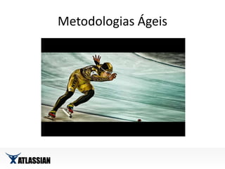 Metodologias Ágeis