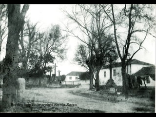 Bonfim com os cruzeiros da Via Sacra
 