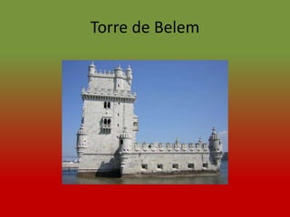 Torre de Belem
 
