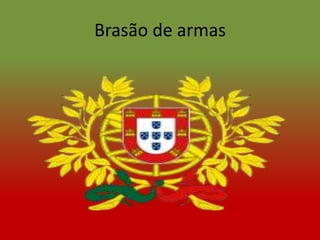 Brasão de armas
 