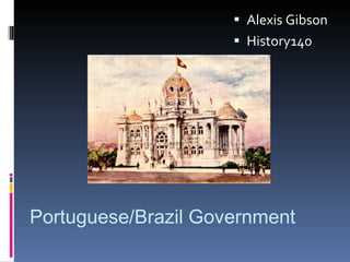 Portuguese/Brazil Government ,[object Object],[object Object]