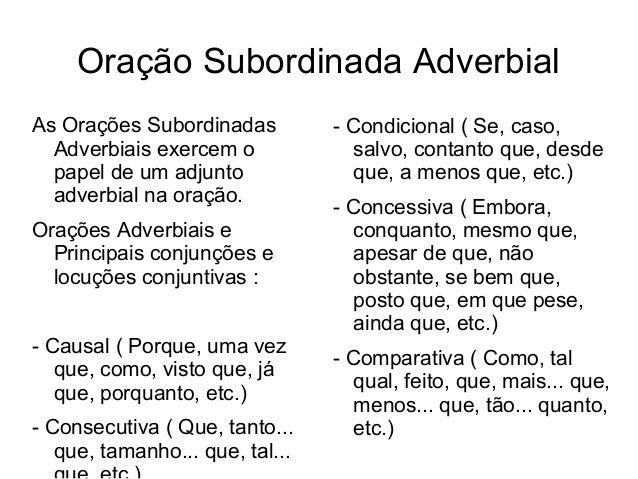 Língua Portuguesa - Orações Subordinadas Adverbiais e Reduzidas