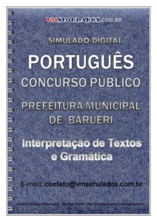 VMSIMULADOS
PORTUGUÊS - PM-BARUERI E-mail: contato@vmsimulados.com.br Site: www.vmsimulados.com.br 1
 